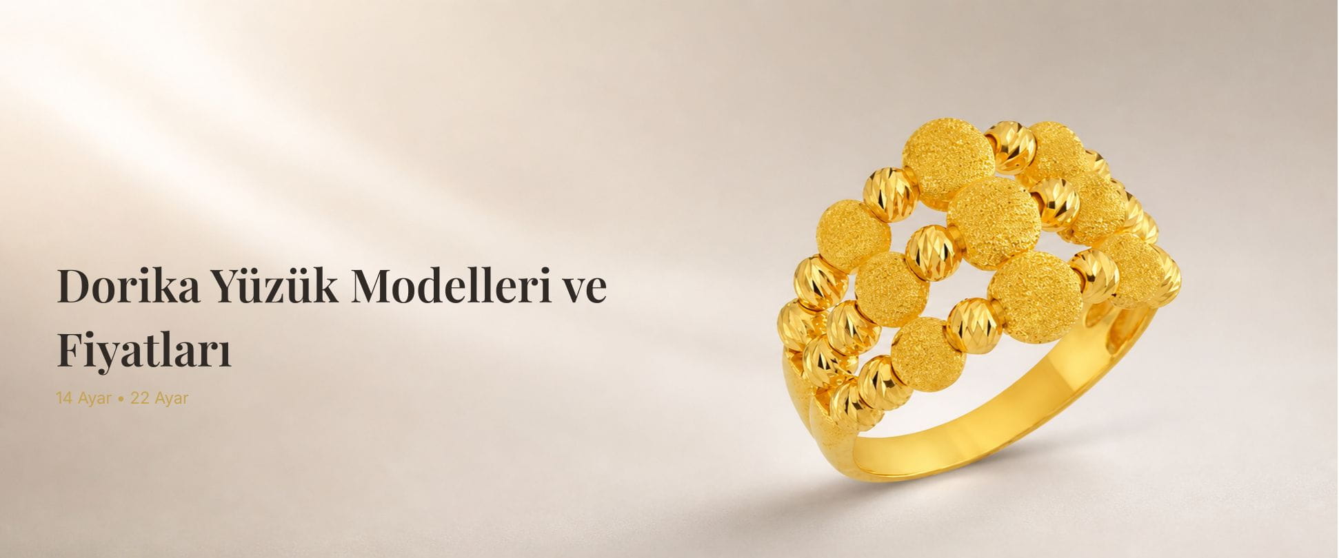 Dorika yüzük banner görseli, sarı altın dorika detaylı yüzük, Dorika Yüzük Modelleri ve Fiyatları